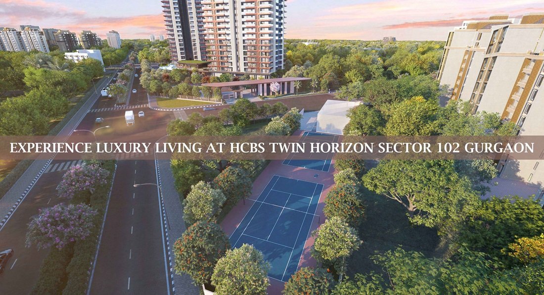 Experience Luxury Living At Hcbs Twin Horizon Sector 102 Gurgaon